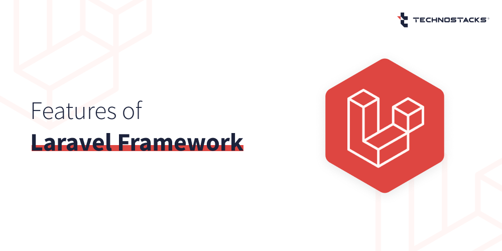 features of Laravel framework