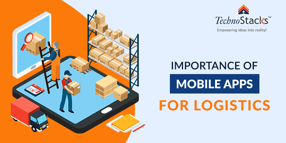 Importance Of Mobile Apps For Logistics