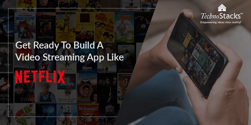 How to Create a Video Streaming App Like Netflix