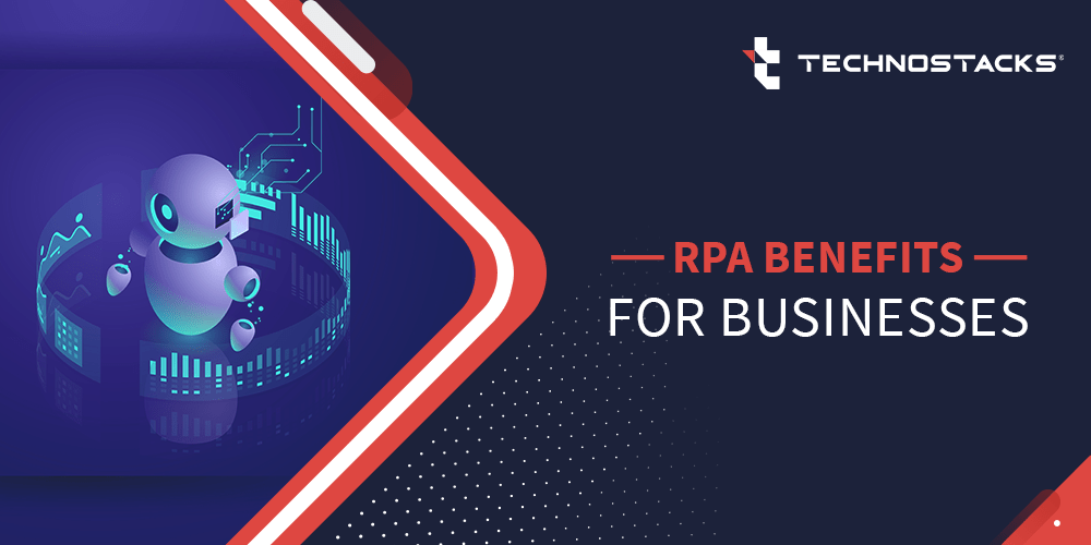 RPA Benefits For Businesses