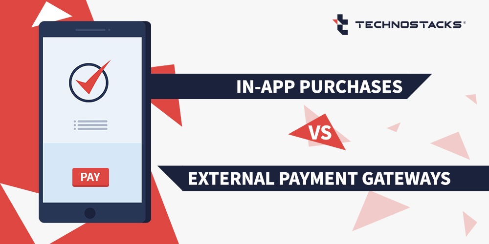 In-App Purchases vs External Payment Gateways