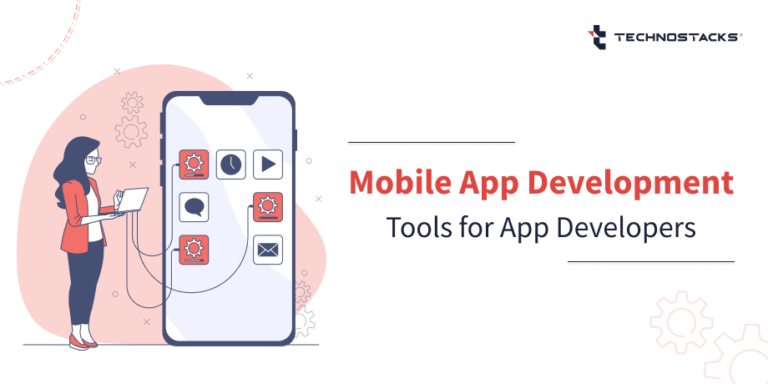 Top 7 Mobile App Development Tools To Use In 2022-2021