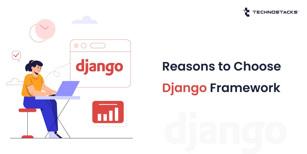 Reasons to Choose Django For Web Development