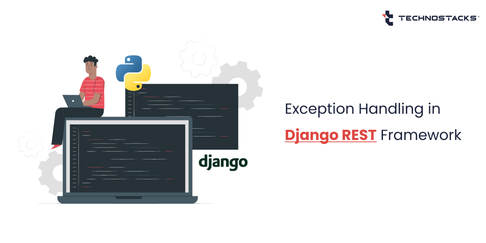 Creating Custom Exceptions Using Django Rest Framework