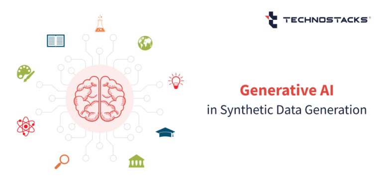Generative AI in Synthetic Data Generation - Technostacks